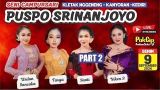 #LiVE  Campursari PUSPO SRiNANJOYO Terbaru || 9 September 2024 || Kletak Nggeneng Kanyoran Kediri