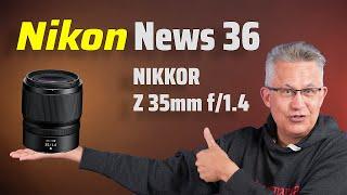 Nikon News 36 –Vorstellung des neuen Objektives Nikon Nikkor 35mm f 1.4[Deutsch]