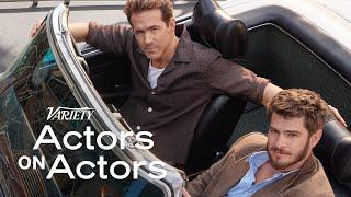 Andrew Garfield & Ryan Reynolds | Actors on Actors