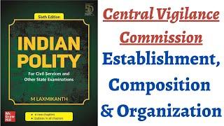 (V204) (Central Vigilance Commission - Establishment, Composition & Organization)M Laxmikanth Polity