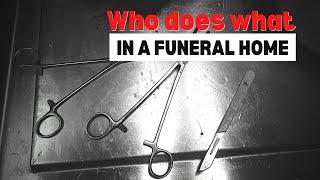 Different jobs in a funeral home