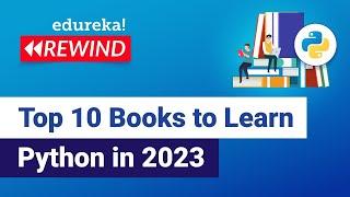 Top 10 Books To Learn Python in 2024 | Best Books For Python | Good Books to Learn Python | Edureka