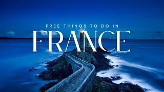 Top FREE THINGS To Do In France - Travel Video