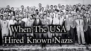 The Disturbing TRUTH of Operation Paperclip