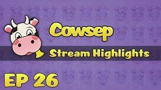 Cowsep Stream Highlights EP 26: Chasing