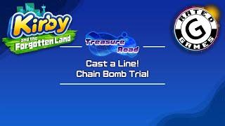 Cast a Line! Chain Bomb Trial  Kirby and the Forgotten Land Treasure Road 