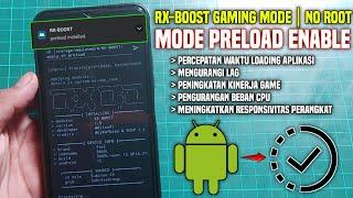 Real Main Game Bebas LagModule Preload untuk mengurangi lag,dan meningkatkan responsivitas Android