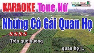 Những Cô Gái Quan Họ Karaoke | Tone Nữ | Nhạc Sống Thanh Ngân