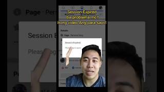 Paano ba tanggalin Ang session Expired sa Facebook page mo ? sundin Ang tutorial ko!