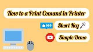 How to a Print Comand Computer to Printer? Print Comand Shortkey