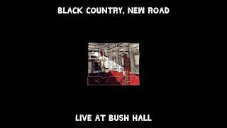 Black Country, New Road - 'Dancers - Live at Bush Hall' (Official Audio)