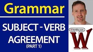 Writing: Subject - Verb Agreement