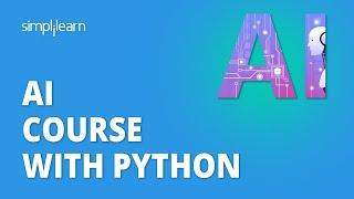 AI Course With Python In 2024 | Learn Artificial Intelligence With Python In 10 Hours | Simplilearn