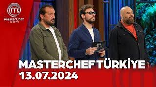 MasterChef Türkiye | 13.07.2024 @masterchefturkiye