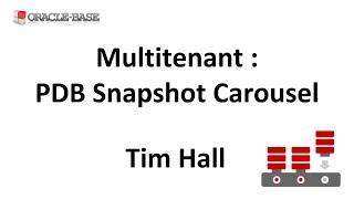 Multitenant : PDB Snapshot Carousel in Oracle Database 18c Onward