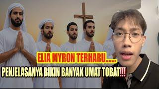 EFEK MENDENGAR ELIA MYRON, SAKSIKAN MUSLIM INI NYATAKAN IMANYA KEPADA TUHAN YESUS