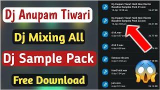 Dj Anupam Tiwari Dj Mixing All Samples Pack Free Download Now