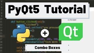 PyQt5 Tutorial - ComboBoxes with Examples