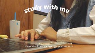 2 hr study with me: no music, library + typing sounds + timer (one 5 min break at midpoint)