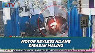 Motor Keyless Raib Digasak Maling, Korban Rugi Puluhan Juta Rupiah - BIM 31/10