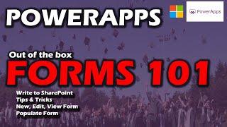 PowerApps Forms 101 Tips & Tricks Using Out of the Box Form