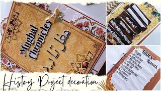 Class 12th History Project | Mughal chronicles project | Project decoration ideas | SMcrafts