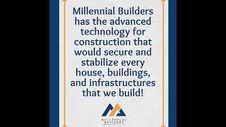 We are in Advance Technology / Millennial Builders