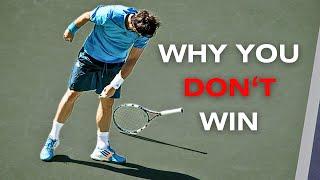 5 Reasons YOU ARE Losing in Tennis (And How to Win)