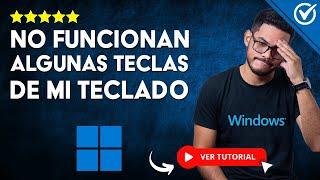 NO FUNCIONAN ALGUNAS TECLAS DE MI TECLADO Windows 11/10/8/7 | ⌨️​ Solucionar Error PC y Laptops ​️​