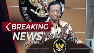 BREAKING NEWS -  Menko Polhukam Mahfud MD Update Kasus Korupsi KSP Indosurya