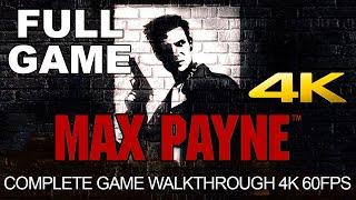 Max Payne Full Game Walkthrough Gameplay Longplay Complete Game (4K 60FPS) No Commentary