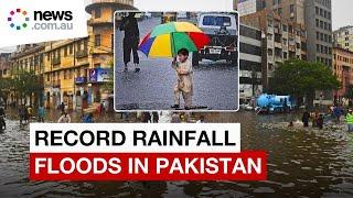 Extreme rainfall triggers devastating floods in Pakistan