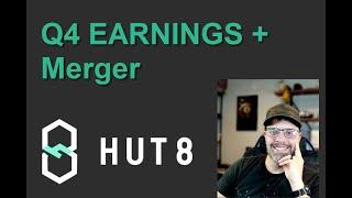 HUT 8 - Q4 Earnings and Merger Details