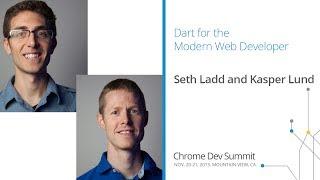 Dart for the modern web developer - Chrome Dev Summit 2013 (Seth Ladd, Kasper Lund)