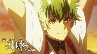 Kyouya Appears! | So I'm a Spider, So What?