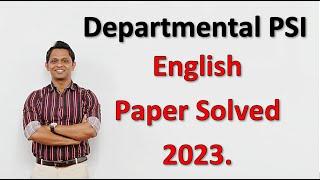 Departmental PSI English Paper Solved 2023 | MPSC MAINS | PSI | #mpscmains #departmentalpsi