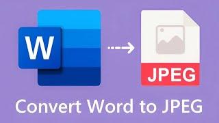  How to Convert Word Files to JPEG and Other Image Formats