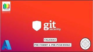GIT Security: Pre-Commit and Pre-Push Hooks end-to-end demo and setup #talisman #azuredevops