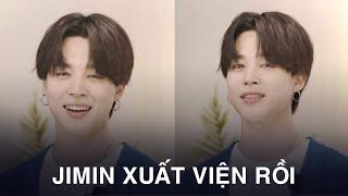 May Quá! Jimin (BTS) Đã Xuất Viện Rồi