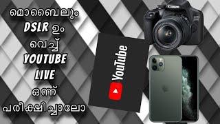 Howto youtube live using dslr and mobile malayalam മലയാളം