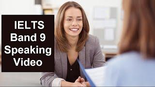 IELTS Band 9 Speaking Video: MUST WATCH BEFORE YOUR EXAM