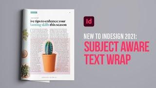Subject Aware Text Wrap in Adobe InDesign 2021