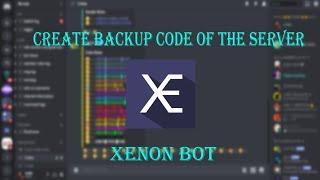 (HINDI) How to create backup code of the server or xenon bot setup