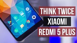Xiaomi Redmi 5 Plus Review Think Twice Before You Buy IT
