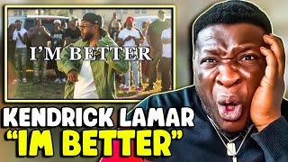 KENDRICK STILL TAKIN SHOTS!!! | Kendrick Lamar - I'm Better (Lyrics) (Unreleased) REACTION