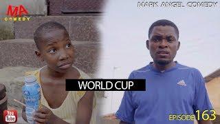 WORLD CUP 2018 (Mark Angel Comedy) (Episode 163)