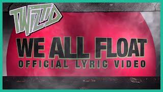 Twiztid - We All Float (Official Lyric Video)