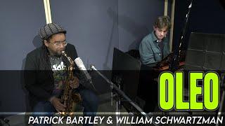 "Oleo" (Sonny Rollins) | Patrick Bartley & William Schwartzman