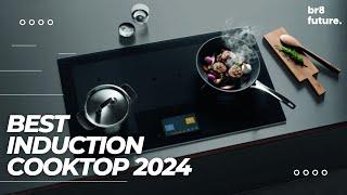 Best Induction Cooktop 2024 ‍ Smart Kitchen Solutions 2024!