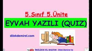 İngilizce 5. Sınıf 5. Ünite Yazılı, Quiz